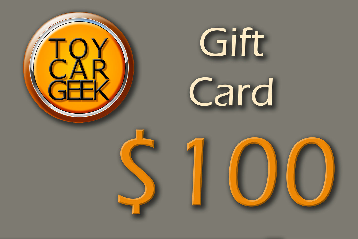 TOYCARGEEK GIFT CARD $100